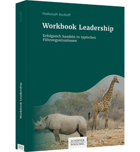 Workbook Leadership - Erfolgreich handeln in typischen Führungssituationen