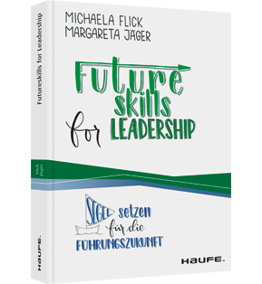 Futureskills for Leadership - Segel setzen für die Führungszukunft