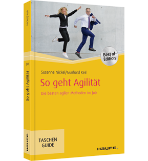 So geht Agilität - Die besten agilen Methoden im Job