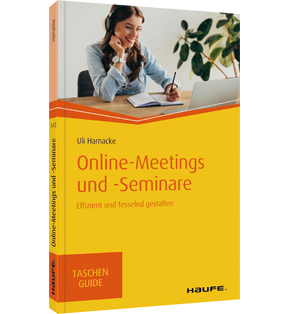 Online-Meetings und -Seminare - Effizient und fesselnd gestalten