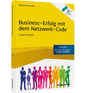 Business-Erfolg mit dem Netzwerk-Code - So geht souverän!