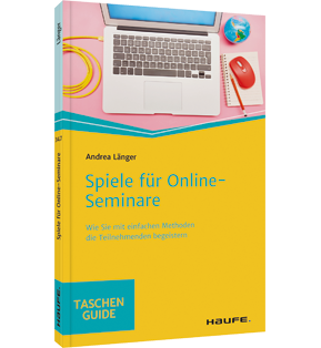 Spiele für Online-Seminare - Wie Sie mit einfachen Methoden die Teilnehmenden begeistern