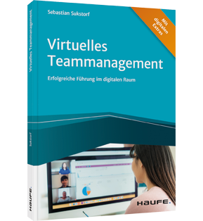 Virtuelles Teammanagement - Erfolgreiche Führung im digitalen Raum