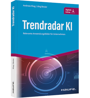 Trendradar KI - Relevante Anwendungsfelder für Unternehmen ​