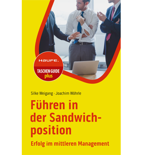 Führen in der Sandwichposition - Erfolg im mittleren Management