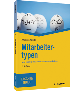 Mitarbeitertypen - und wie Sie mit ihnen zusammenarbeiten
