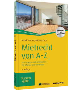 Mietrecht von A-Z - 110 Fragen und Antworten für Mieter und Vermieter