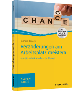 Veränderungen am Arbeitsplatz meistern - Wie Sie sich fit machen für Change