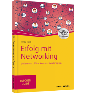 Erfolg mit Networking - Online und offline Kontakte (ver)knüpfen