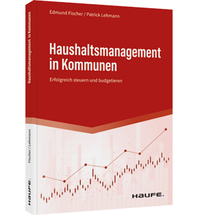 Haushaltsmanagement in Kommunen - Erfolgreich steuern und budgetieren