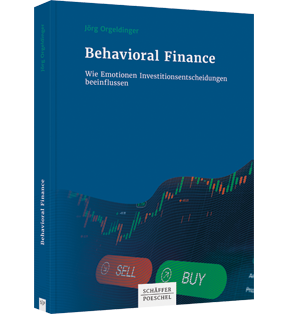 Behavioral Finance - Wie Emotionen Investitionsentscheidungen beeinflussen