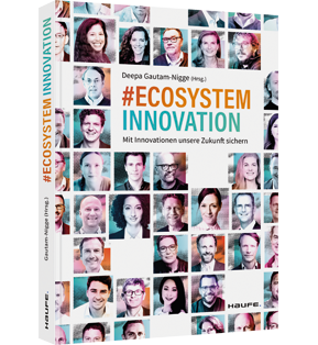 #Ecosystem Innovation - Mit Innovationen unsere Zukunft sichern