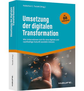 Umsetzung der digitalen Transformation - Wie Unternehmen sich für eine digitale und nachhaltige Zukunft wandeln müssen