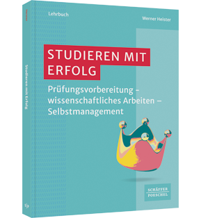 Studieren mit Erfolg - Prüfungsvorbereitung  – wissenschaftliches Arbeiten – Selbstmanagement ​