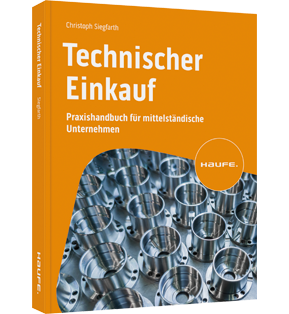 Technischer Einkauf - Praxishandbuch für mittelständische Unternehmen