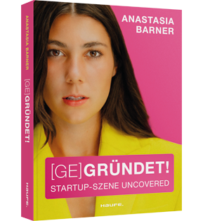 (Ge)Gründet! - Start-up-Szene uncovered