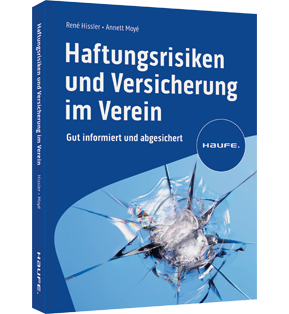 Haftungsrisiken und Versicherung im Verein - Gut informiert und abgesichert