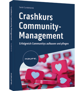Crashkurs Community-Management - Erfolgreich Communitys aufbauen und pflegen