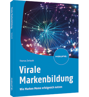 Virale Markenbildung - Wie Marken Meme erfolgreich nutzen