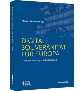 Digitale Souveränität für Europa - Herausforderung und Zielsetzung