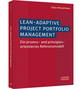 Lean-Adaptive Project Portfolio Management - Ein prozess- und prinzipienorientiertes Referenzmodell