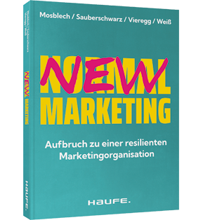 New Normal Marketing - Aufbruch zu einer resilienten Marketingorganisation. Wie durch digitale Transformation und präzise Marketingstrategien ein erfolgreiches Unternehmen entsteht.