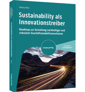 Sustainability als Innovationstreiber - Roadmap zur Gestaltung nachhaltiger und zirkulärer Geschäftsmodellinnovationen