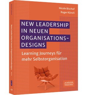 New Leadership in neuen Organisationsdesigns - Learning Journeys für mehr Selbstorganisation​