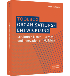 Toolbox Organisationsentwicklung - Strukturen klären – Lernen und Innovation ermöglichen