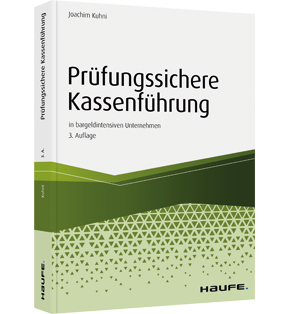 Prüfungssichere Kassenführung in bargeldintensiven Unternehmen