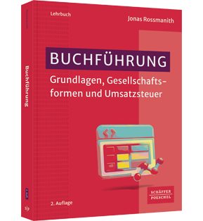 Buchführung - Grundlagen, Gesellschaftsformen und Umsatzsteuer