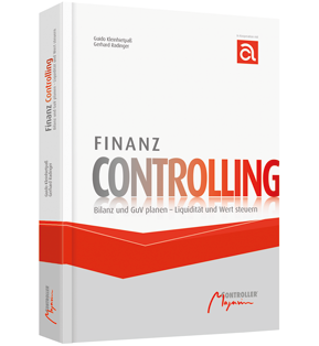 Finanz Controlling - Bilanz und GuV planen - Liquidität und Wert steuern