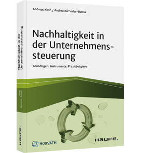 Nachhaltigkeit in der Unternehmenssteuerung - Grundlagen, Instrumente, Praxisbeispiele