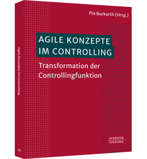 Agile Konzepte im Controlling - Transformation der Controllingfunktion