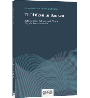 IT-Risiken in Banken - Aufsichtliches Rahmenwerk für die Digitale Transformation