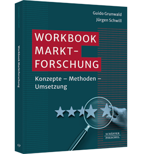 Workbook Marktforschung - Konzepte – Methoden – Umsetzung