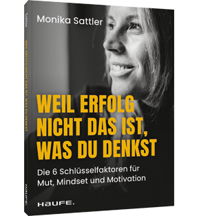 Weil Erfolg nicht das ist, was du denkst - Die 6 Schlüsselfaktoren für Mut, Mindset und Motivation. Lerne dich selbst und dein Warum kennen, setze deine Ziele und entfalte dein wahres Potenzial!