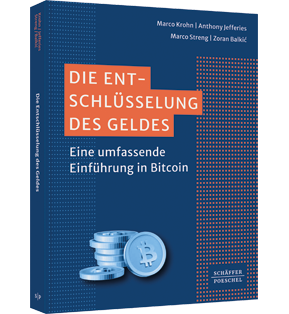 Die Entschlüsselung des Geldes - Eine umfassende Einführung in Bitcoin         