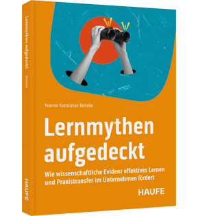 Lernmythen aufgedeckt - Wie wissenschaftliche Evidenz effektives Lernen und Praxistransfer im Unternehmen fördert