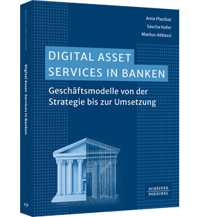 Digital Asset Services in Banken - Geschäftsmodelle von der Strategie bis zur Umsetzung