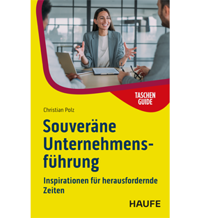 Alle Details: Souveräne Unternehmensführung Souveräne Unternehmensführung - Inspirationen für herausfordernde Zeiten