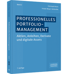 Professionelles Portfoliomanagement (Band 2) - Aktien, Anleihen, Derivate und digitale Assets