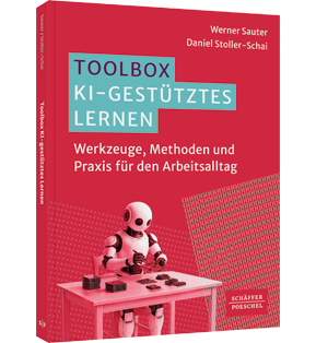 Toolbox KI-gestütztes Lernen - Werkzeuge, Methoden und Praxis für den Arbeitsalltag