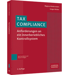 Tax Compliance - Anforderungen an ein innerbetriebliches Kontrollsystem
