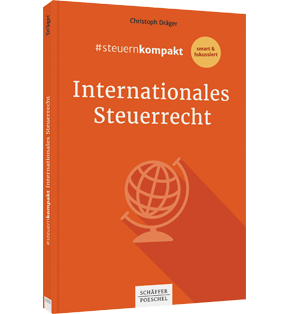 #steuernkompakt Internationales Steuerrecht - Für Onboarding - Schnelleinstieg - Fortbildung