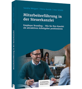 Mitarbeiterführung in der Steuerkanzlei - Employer Branding - Wie Sie Ihre Kanzlei als attraktiven Arbeitgeber positionieren