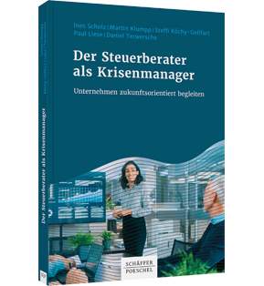 Der Steuerberater als Krisenmanager - Unternehmen zukunftsorientiert begleiten