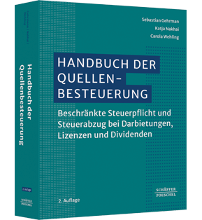 Handbuch der Quellenbesteuerung - Beschränkte Steuerpflicht und Steuerabzug bei Darbietungen, Lizenzen und Dividenden