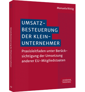 Umsatzbesteuerung der Kleinunternehmer - Anwendungsregelungen in Deutschland und EU-Mitgliedstaaten