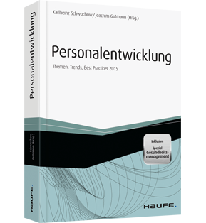 Personalentwicklung - inkl. Special Gesundheitsmanagement - Themen, Trends, Best Practices 2015